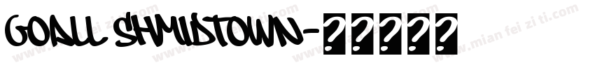 Goall Shmidtown字体转换